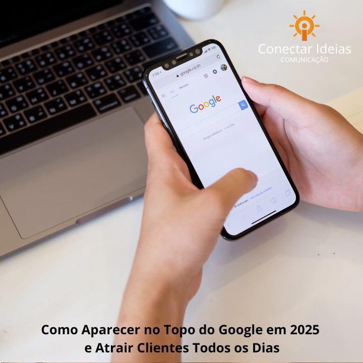 Como Aparecer no Topo do Google em 2025: SEO Local, Google Meu Negócio ...