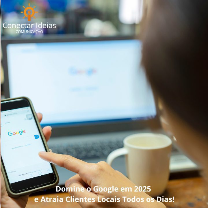 Como Dominar o Google em 2025 com SEO Local e Google Meu Negócio: A ...